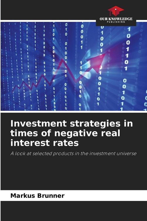 Produktbild: Investment strategies in times of negative real interest rates