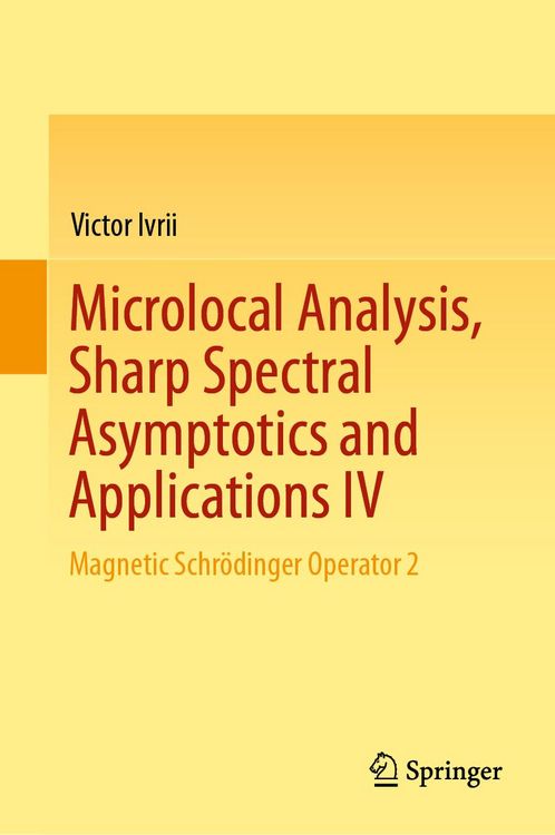 Produktbild: Microlocal Analysis, Sharp Spectral Asymptotics and Applications IV