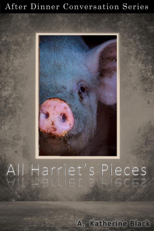 Produktbild: All Harriet's Pieces (After Dinner Conversation, #19)