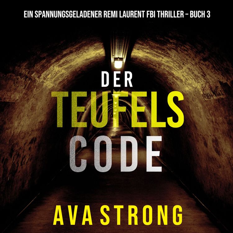 Produktbild: Der Teufelscode (Ein spannungsgeladener Remi Laurent FBI Thriller &ndash; Buch 3)