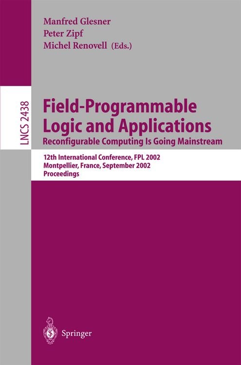 Produktbild: Field-Programmable Logic and Applications: Reconfigurable Computing Is Going Mainstream