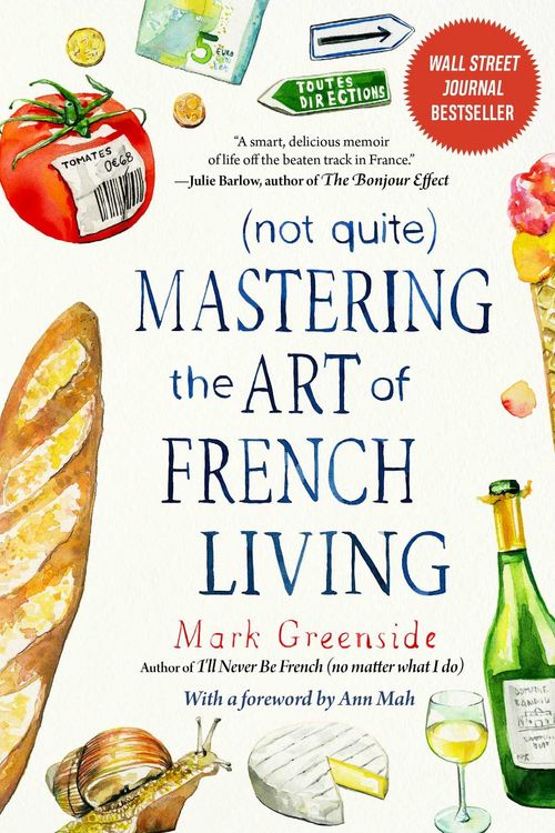 Produktbild: (Not Quite) Mastering the Art of French Living