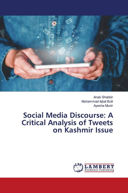Produktbild: Social Media Discourse: A Critical Analysis of Tweets on Kashmir Issue
