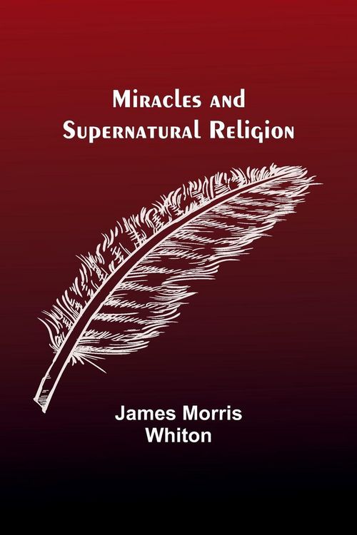 Produktbild: Miracles and Supernatural Religion
