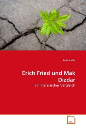 Produktbild: Nuhic, A: Erich Fried und Mak Dizdar