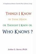 Produktbild: Things I Know or Think I Know or Thought I Knew or Who Knows?