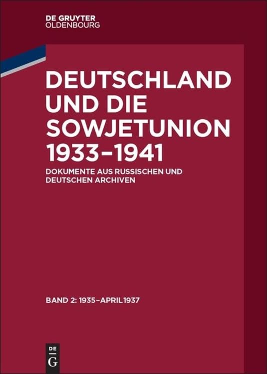 Produktbild: Deutschland und die Sowjetunion 1933&ndash;1941 / Januar 1935 &ndash; April 1937