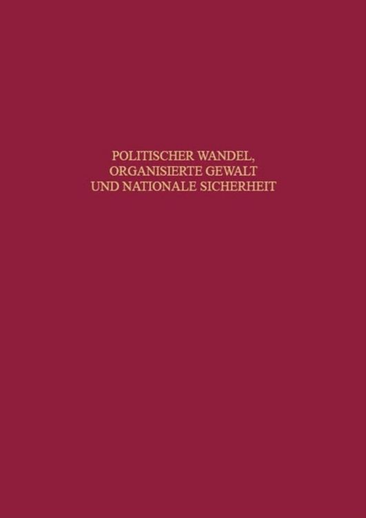 Produktbild: Politischer Wandel, organisierte Gewalt und nationale Sicherheit