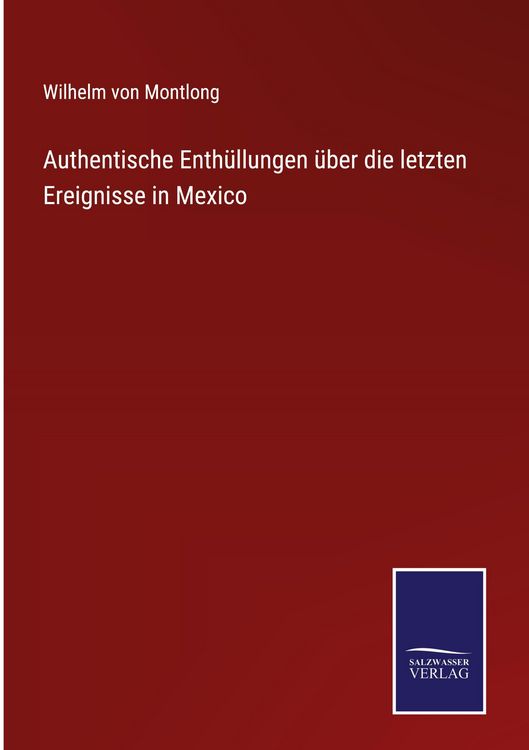 Produktbild: Authentische Enth&uuml;llungen &uuml;ber die letzten Ereignisse in Mexico