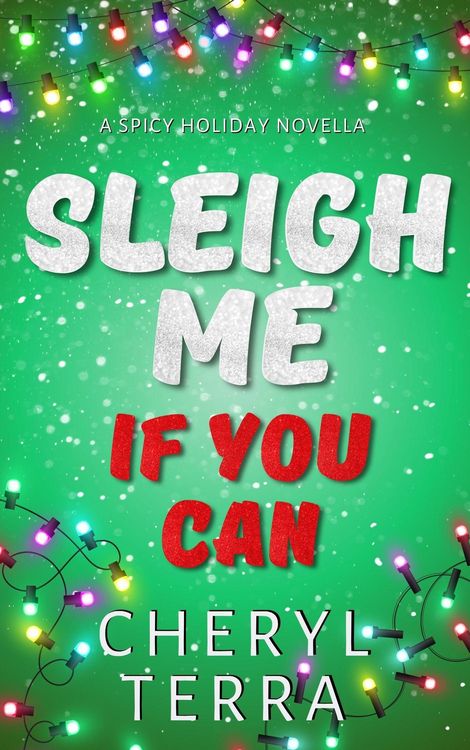 Produktbild: Sleigh Me If You Can (The If You Can Series, #3.5)