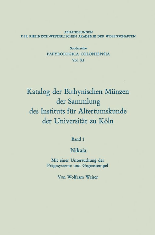 Produktbild: Katalog der Bithynischen M&uuml;nzen der Sammlung des Instituts f&uuml;r Altertumskunde der Universit&auml;t zu K&ouml;ln