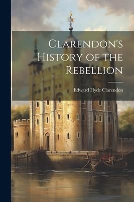 Produktbild: Clarendon's History of the Rebellion