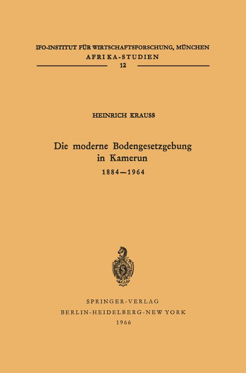 Produktbild: Die moderne Bodengesetzgebung in Kamerun 1884&ndash;1964