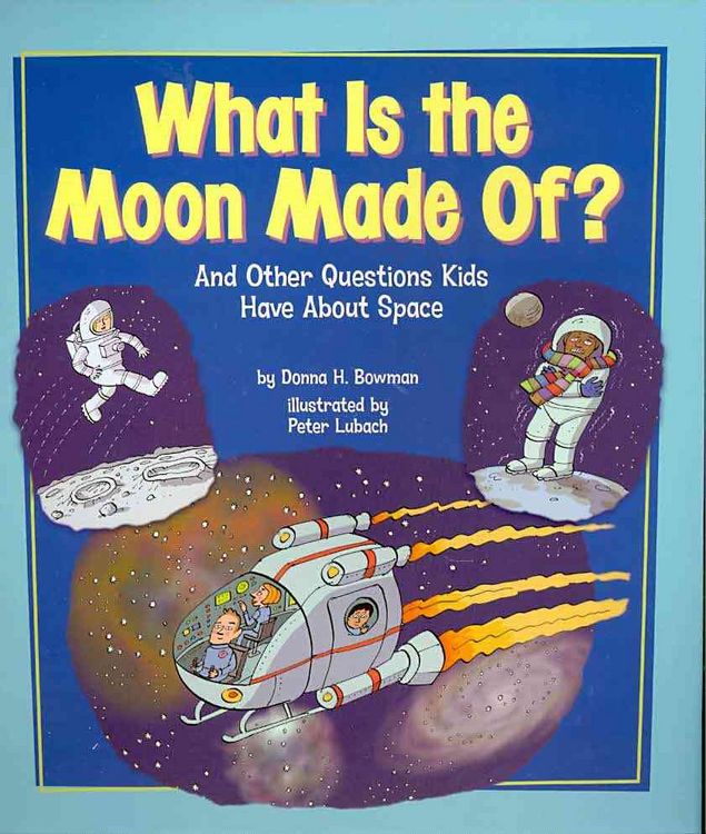 Produktbild: Bowman, D: What Is the Moon Made Of?