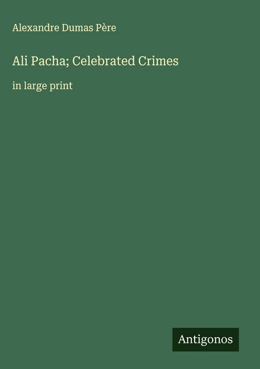 Produktbild: Ali Pacha; Celebrated Crimes