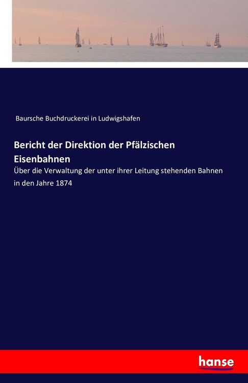Produktbild: Bericht der Direktion der Pf&auml;lzischen Eisenbahnen