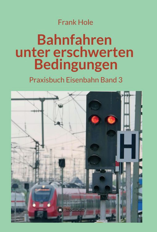 Produktbild: Bahnfahren unter erschwerten Bedingungen