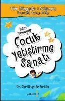 Produktbild: Her Y&ouml;n&uuml;yle Cocuk Yetistirme Sanati