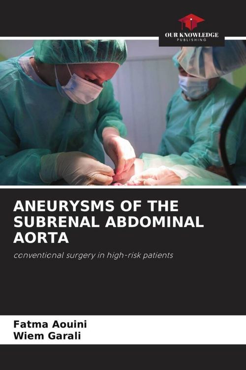 Produktbild: Aneurysms Of The Subrenal Abdominal Aorta