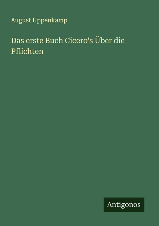 Produktbild: Das erste Buch Cicero's &Uuml;ber die Pflichten