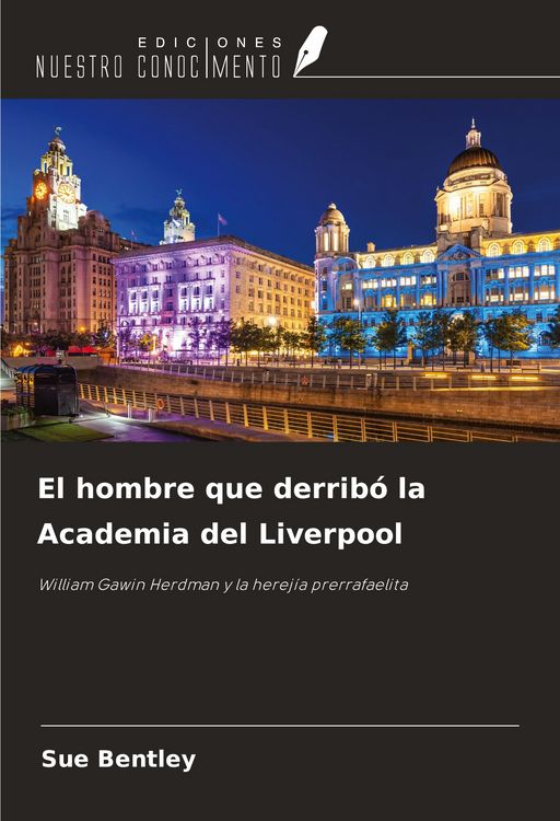 Produktbild: El hombre que derrib&oacute; la Academia del Liverpool
