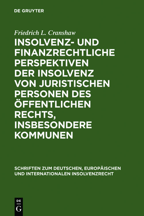 Produktbild: Insolvenz- und finanzrechtliche Perspektiven der Insolvenz von juristischen Personen des &ouml;ffentlichen Rechts, insbesondere Kommunen