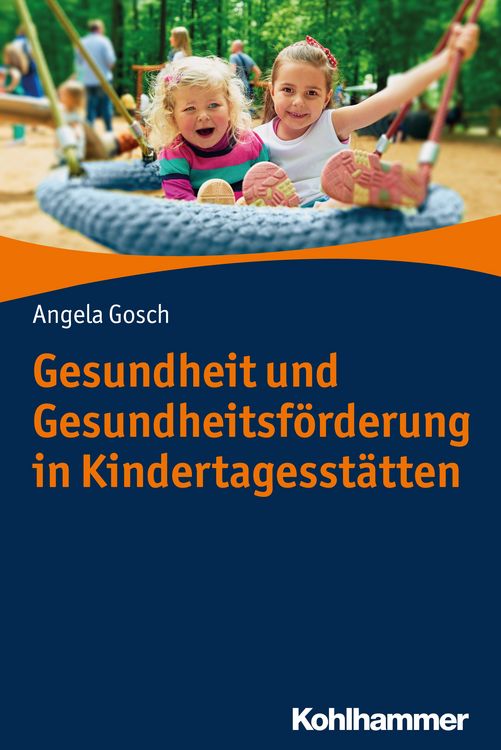Produktbild: Gesundheit und Gesundheitsf&ouml;rderung in Kindertagesst&auml;tten