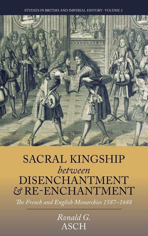 Produktbild: Sacral Kingship Between Disenchantment and Re-enchantment