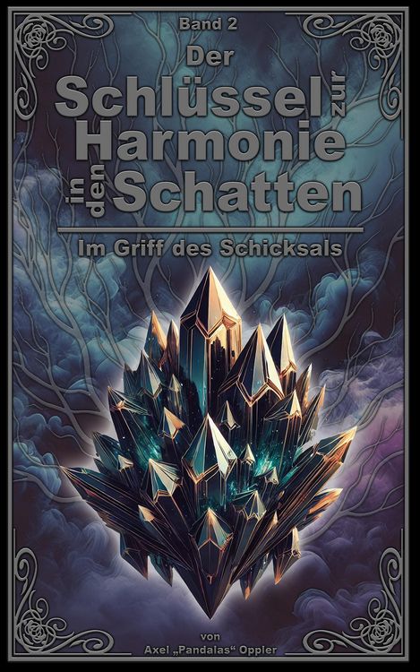 Produktbild: Der Schl&uuml;ssel zur Harmonie in den Schatten: Im Griff des Schicksals
