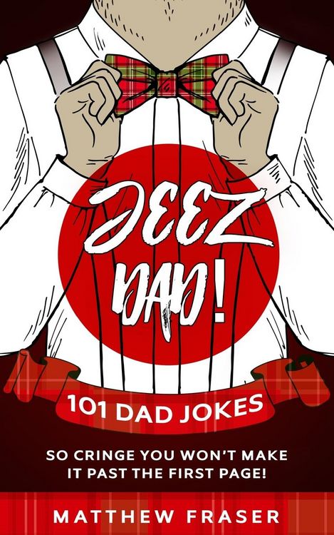 Produktbild: Jeez Dad! 101 Dad Jokes So Cringe You Won't Make it Past The First Page!
