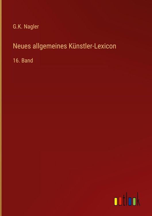 Produktbild: Neues allgemeines K&uuml;nstler-Lexicon