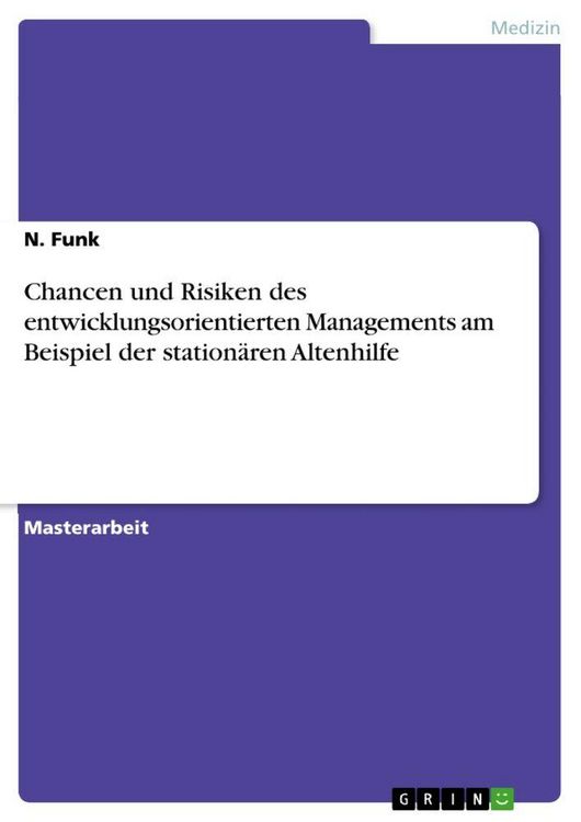 Produktbild: Chancen und Risiken des entwicklungsorientierten Managements am Beispiel der station&auml;ren Altenhilfe