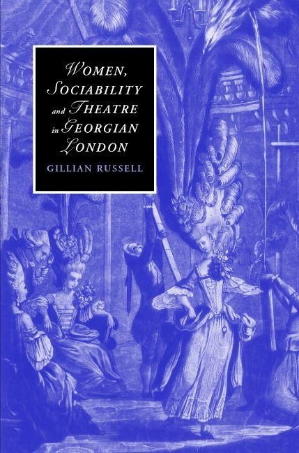 Produktbild: Women, Sociability and Theatre in Georgian London