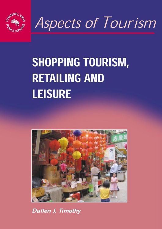 Produktbild: Shopping Tourism, Retailing and Leisure