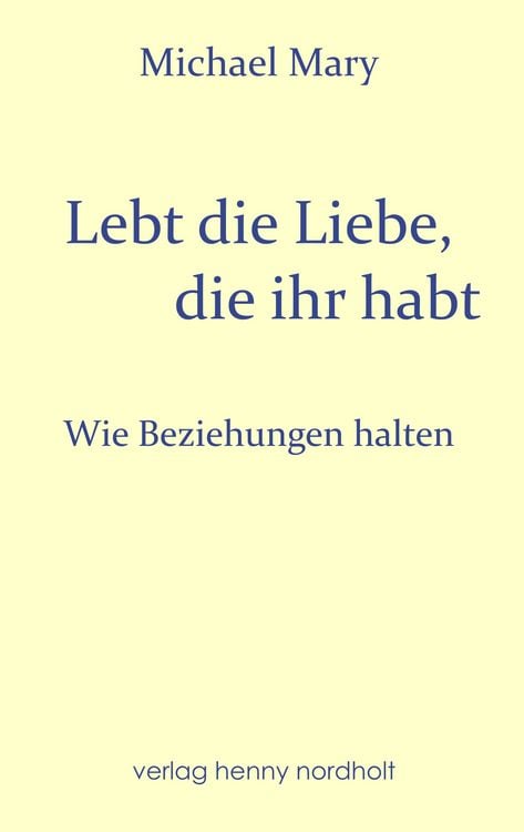 Produktbild: Lebt die Liebe, die ihr habt