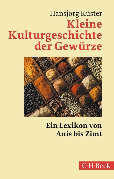 Produktbild: Kleine Kulturgeschichte der Gew&uuml;rze