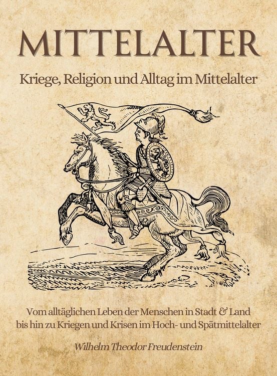 Produktbild: Mittelalter - Kriege, Religion und Alltag im Mittelalter