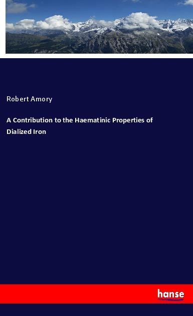 Produktbild: A Contribution to the Haematinic Properties of Dialized Iron