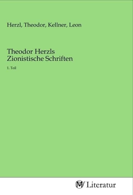 Produktbild: Theodor Herzls Zionistische Schriften