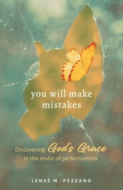 Produktbild: You Will Make Mistakes: Discovering God's Grace in the Midst of Perfectionism