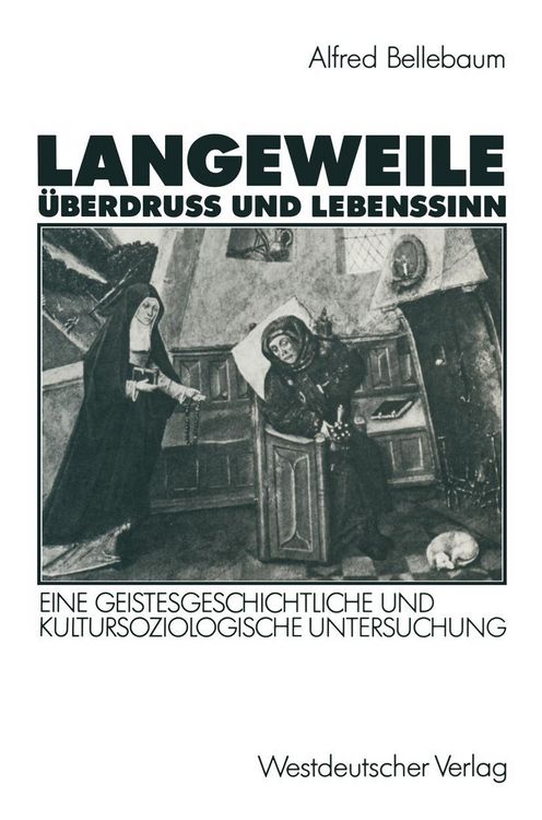 Produktbild: Langeweile, &Uuml;berdru&szlig; und Lebenssinn