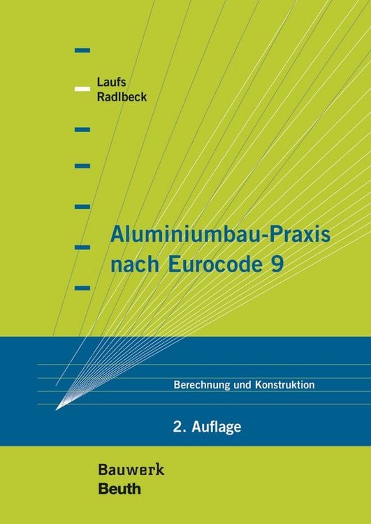 Bild vom Artikel Aluminiumbau-Praxis nach Eurocode 9 vom Autor Torsten Laufs