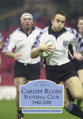 Produktbild: Evans, S: Cardiff Rugby Football Club 1940-2000