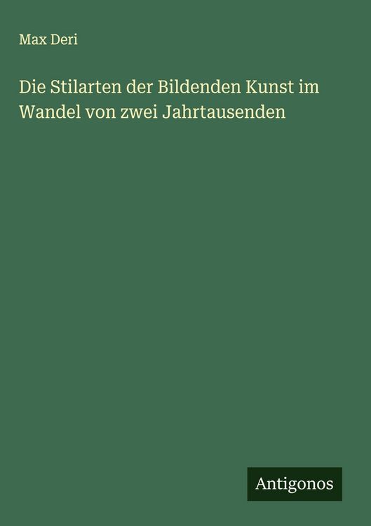 Produktbild: Die Stilarten der Bildenden Kunst im Wandel von zwei Jahrtausenden