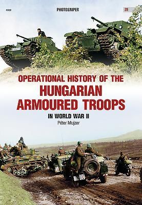 Produktbild: Operational History of the Hungarian Armoured Troops in World War II