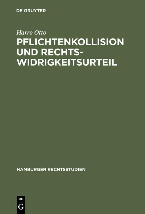 Produktbild: Pflichtenkollision und Rechtswidrigkeitsurteil
