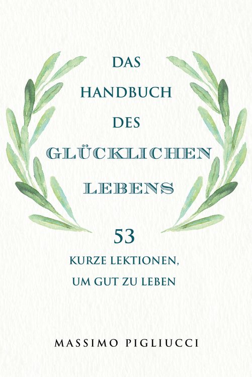 Produktbild: Das Handbuch des gl&uuml;cklichen Lebens