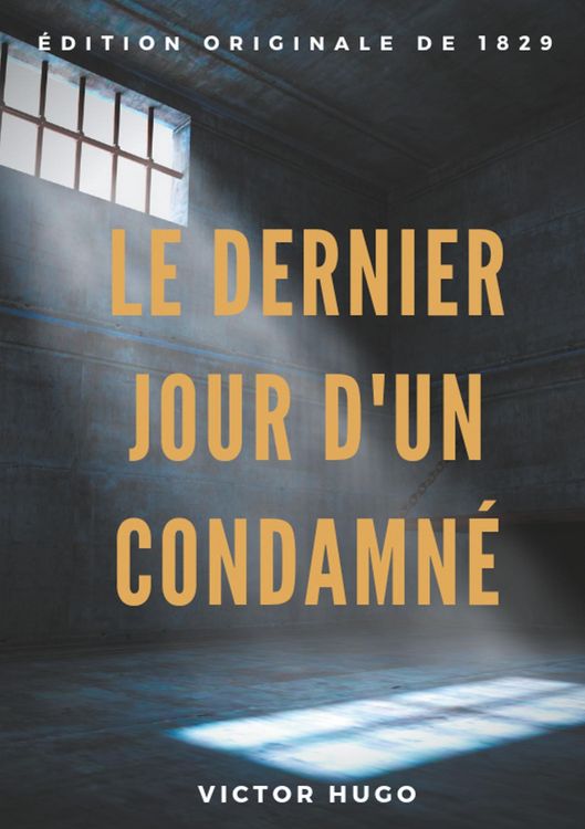 Produktbild: Le Dernier Jour d'un condamn&eacute;
