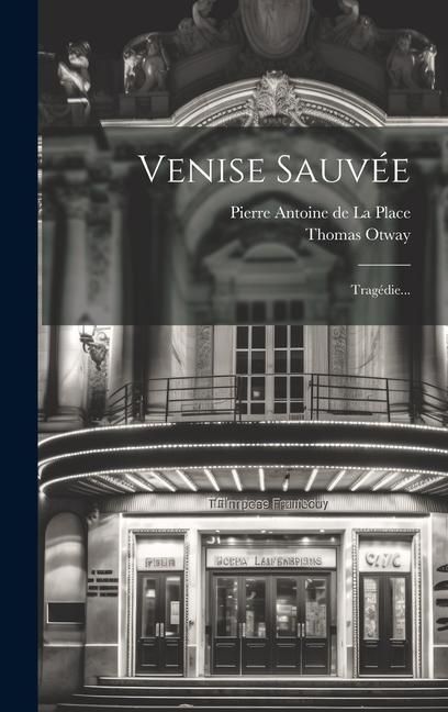 Produktbild: Venise Sauv&eacute;e: Trag&eacute;die...