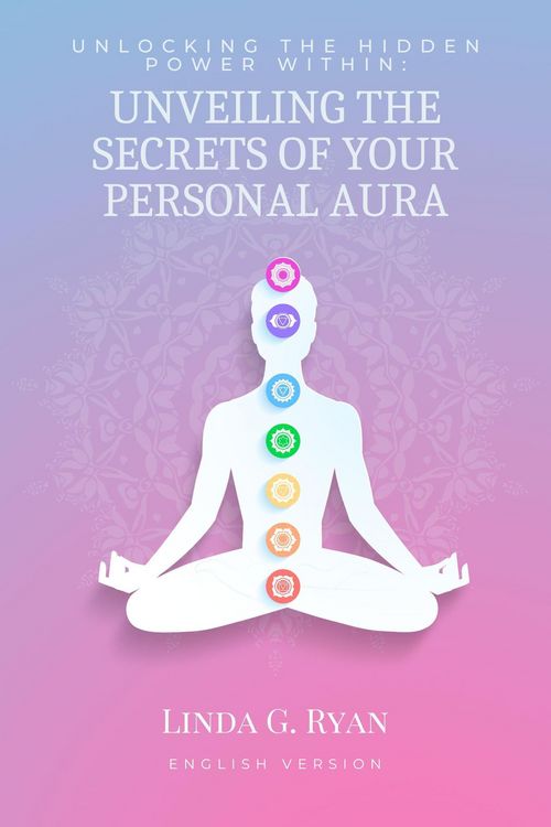 Produktbild: Unlocking the Hidden Power Within: Unveiling the Secrets of Your Personal Aura